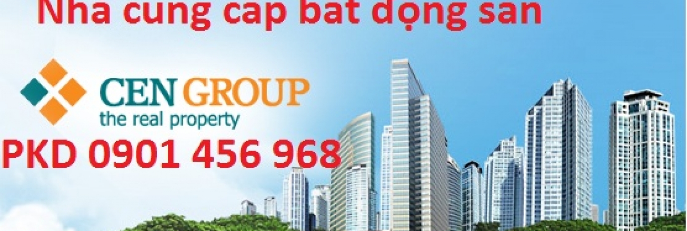 CEN GROUP NHÀ CUNG CẤP BẤT ĐỘNG SẢN